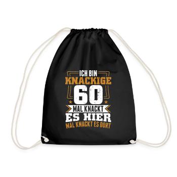Ich bin knackige 60 - Geburtstag Geschenk 60 Jahre - Turnbeutel - Schwarz - Vorne