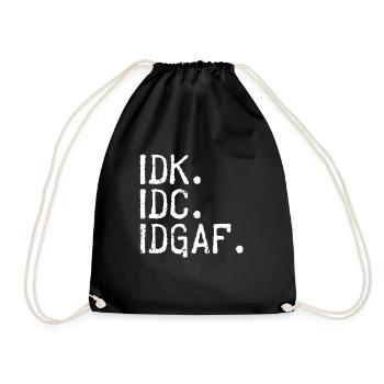 IDK IDC IDGAF Je m'en fiche Je ne sais pas - Sac de sport léger - noir - Devant