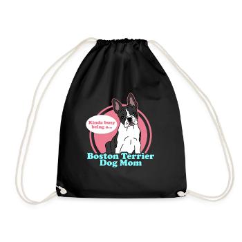 Boston Terrier Mom | Hunde Hundebesitzer Geschenk - Turnbeutel - Schwarz - Vorne