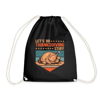 Thanksgiving Day Thanksgiving Gift - Drawstring Bag - black - Front