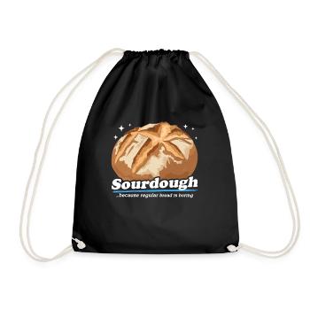 Sourdough Bread Baking Sourdough Breads Gift - Drawstring Bag - black - Front