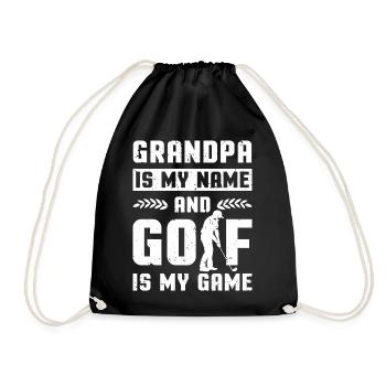 Grandpa Is My Name And Golf Is My Game - Turnbeutel - Schwarz - Vorne