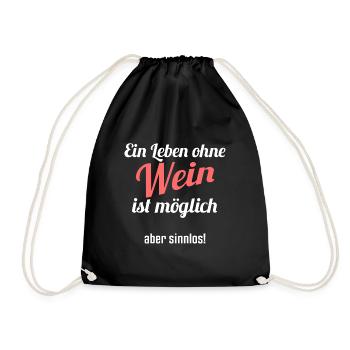 Wein Spruch - Turnbeutel - Schwarz - Vorne
