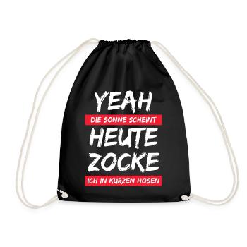 Die Sonne scheint heute Zocke ich in kurzer Hose - Turnbeutel - Schwarz - Vorne