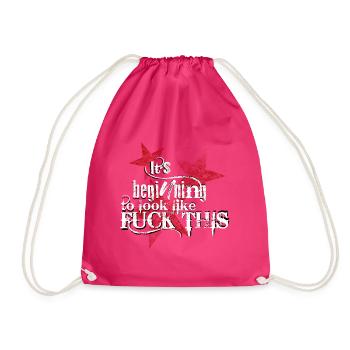 It's beginning to look like Fuck this - Drawstring Bag - fuchsia - Front