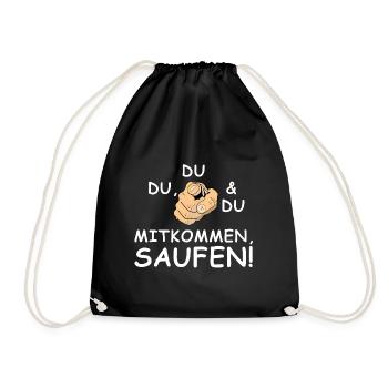 Mitkommen und saufen | Bier, Party, grillen - Turnbeutel - Schwarz - Vorne
