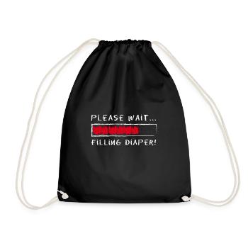 Please Wait Filling Diaper Loading - Drawstring Bag - black - Front