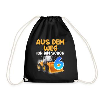 Aus dem Weg ich bin 6 Jahre 6. Geburtstag - Turnbeutel - Schwarz - Vorne