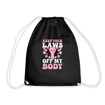 Roe v Wade Pro Choice Keep Your Laws Off My Body - Drawstring Bag - black - Front