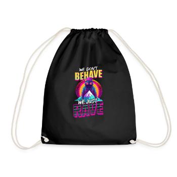 Edm Rave Don't Behave Just Rave - Drawstring Bag - black - Front