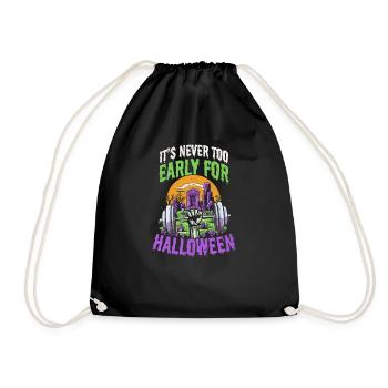 Bodybuilding Halloween Never Too Early For Hallo - Drawstring Bag - black - Front