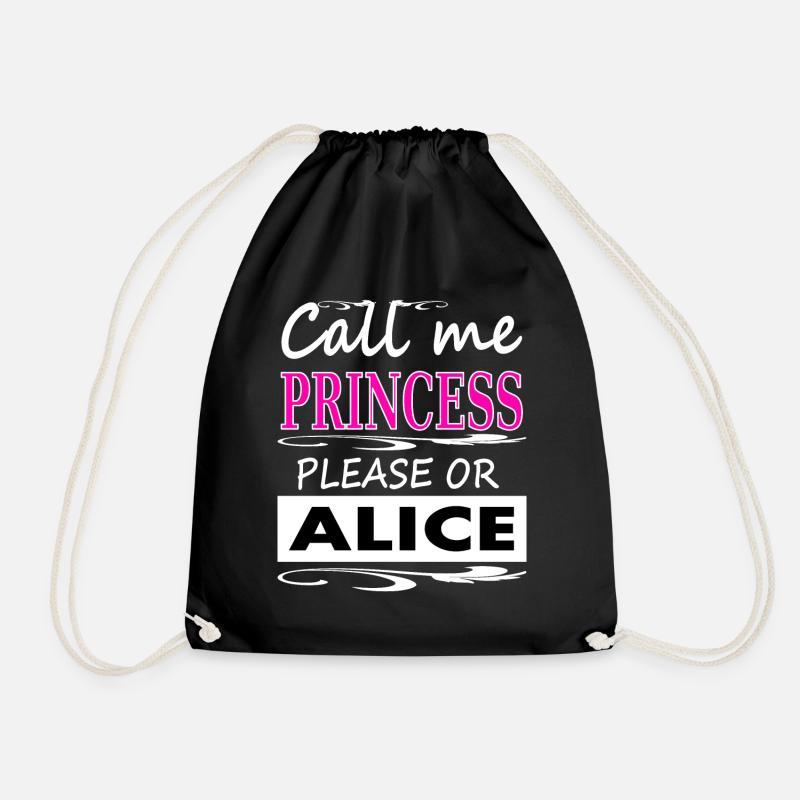 Ich bin Alice ich heiße Alice Prinzessin Geschenk - Turnbeutel - Schwarz