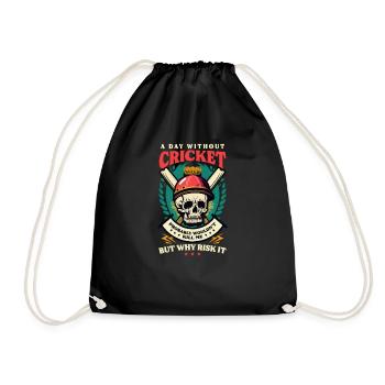 Cricket Player A Day Without Wouldn't Kille Me - Drawstring Bag - black - Front