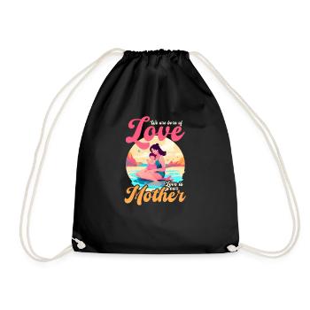 Mothers Day Born Of Love Mother - Drawstring Bag - black - Front