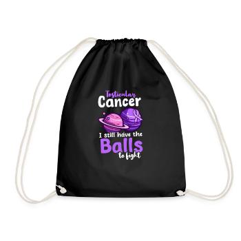 Testicular Cancer Awareness Still Balls To Fight - Drawstring Bag - black - Front