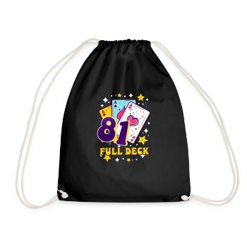 81st Birthday 81: Full Deck - Drawstring Bag - black - Front
