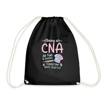 CNA Nurse Being A CNA Is Fun - Drawstring Bag - black - Front