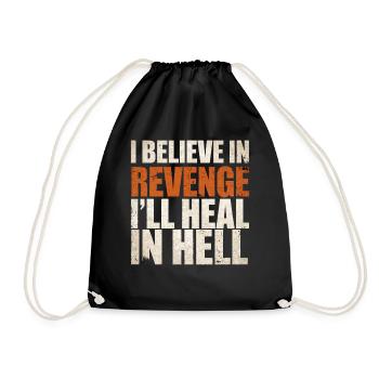 I Believe In Revenge I'll Heal In Hell 9 - Turnbeutel - Schwarz - Vorne