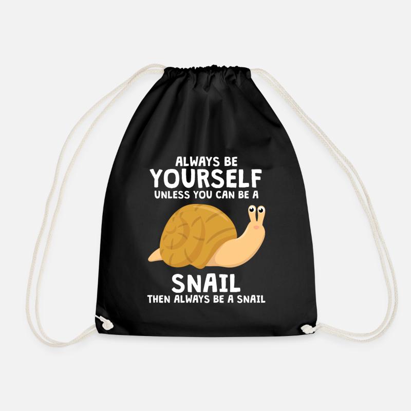 Always Be Yourself Snail Snails - Drawstring Bag - black