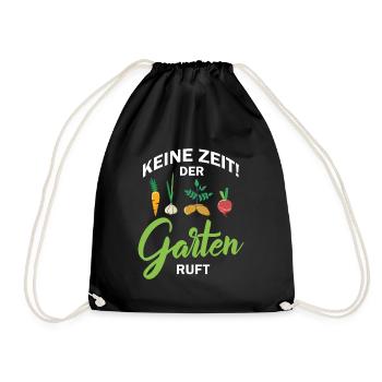 Ich Habe Keine Zeit Der Garten Ruft - Turnbeutel - Schwarz - Vorne