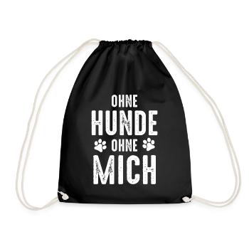 OHNE HUNDE OHNE MICH - Turnbeutel - Schwarz - Vorne