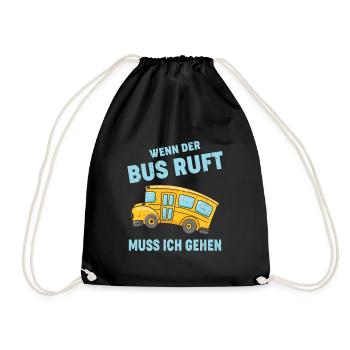 WENN DER BUS RUFT MUSS ICH GEHEN - Turnbeutel - Schwarz - Vorne