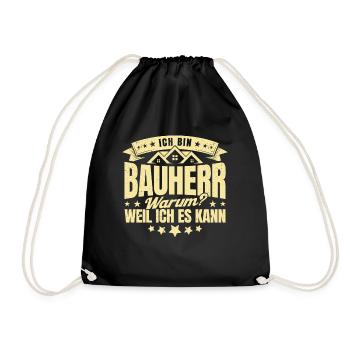 Ich Bin Bauherr Warum Weil Ich Es Kann Bauherr Ges - Turnbeutel - Schwarz - Vorne