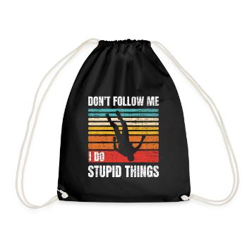 Funny Skydiving Skydiver Parachuting I Do Stupid - Drawstring Bag - black - Front