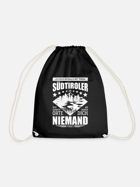 Leg dich nicht mit einem Südtiroler an - Spruch - Turnbeutel - Schwarz