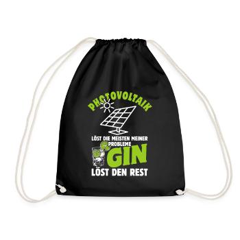 Photovoltaik löst die meisten meiner Probleme, Gin - Turnbeutel - Schwarz - Vorne