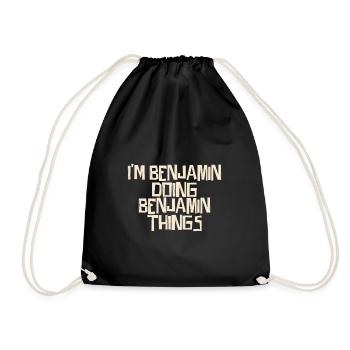 I'm Benjamin doing Benjamin things - Turnbeutel - Schwarz - Vorne