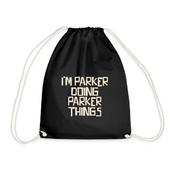I'm Parker doing Parker things - Turnbeutel - Schwarz - Vorne