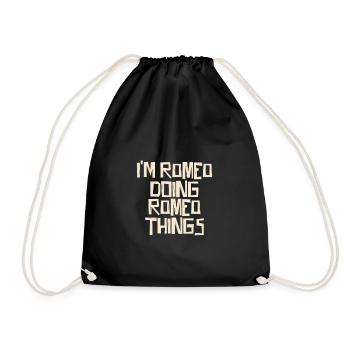 I'm Romeo doing Romeo things - Drawstring Bag - black - Front