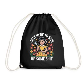 Just Here To Stir Up Some Shit - Drawstring Bag - black - Front