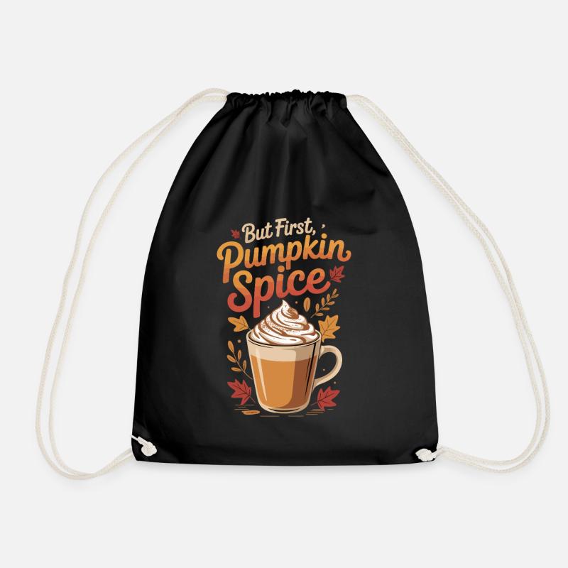 Aber zuerst Pumpkin Spice Latte - Turnbeutel - Schwarz