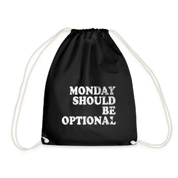 Monday should be optional weiss - Turnbeutel - Schwarz - Vorne
