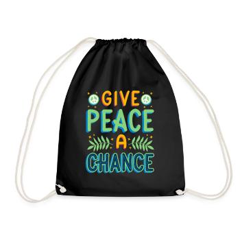 Give peace a chance, original gift idea - Drawstring Bag - black - Front