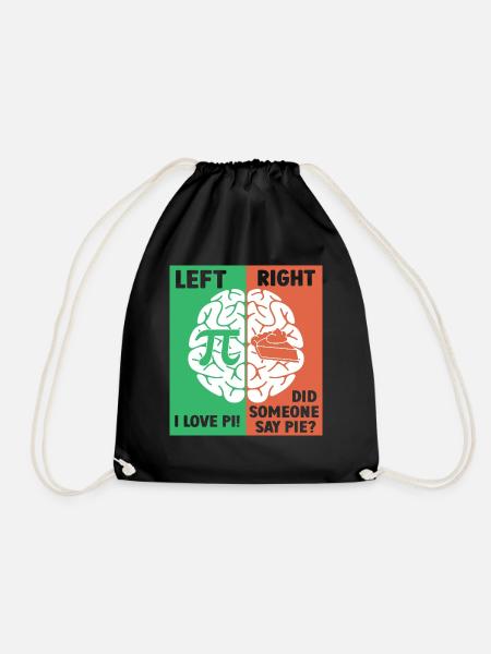 Die linke Gehirnhälfte liebt Pi, die rechte Gehirnhälfte sehnt sich nach Kuchen - Turnbeutel - Schwarz