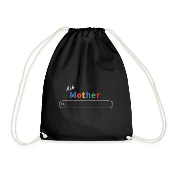 Ask Mother Google - Mama weiß alles - Turnbeutel - Schwarz - Vorne