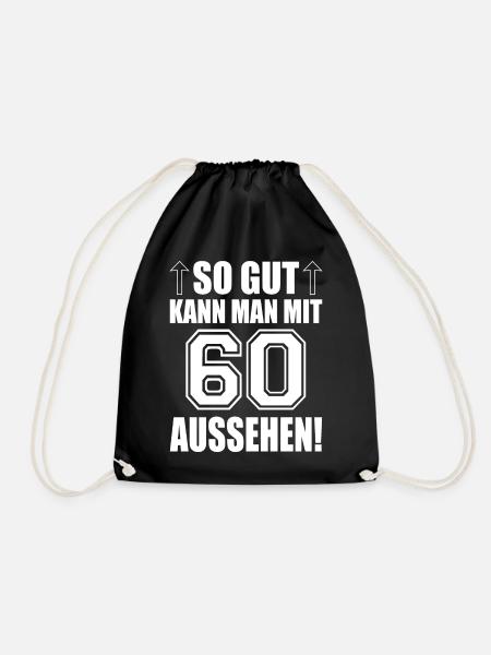 So gut kann man mit 60 aussehen - Turnbeutel - Schwarz