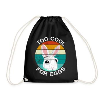 Too cool for eggs Easter gift Easter bunny funny - Drawstring Bag - black - Front