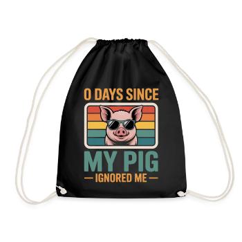 0 Days Since My Pig Ignored Me Pig Farmer Lover - Drawstring Bag - black - Front