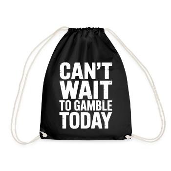 Ich kann es kaum erwarten, heute zu spielen – Lustiges Casino-Meme - Turnbeutel - Schwarz - Vorne