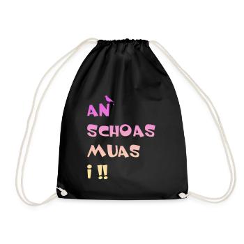 An Scheiss muas i. An Schoas muas i - Turnbeutel - Schwarz - Vorne