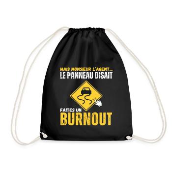 Le panneau disait faites un burnout humour voiture - Sac de sport léger - noir - Devant