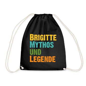 Mythos Brigitte die Legende Vorname Brigitte - Turnbeutel - Schwarz - Vorne