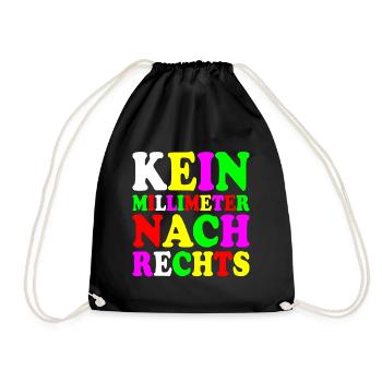 kein millimeter nach rechts - Turnbeutel - Schwarz - Vorne