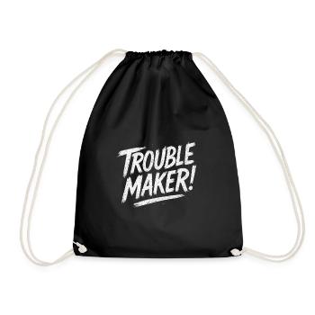 Trouble Maker – Für alle, die Regeln gern brechen - Turnbeutel - Schwarz - Vorne