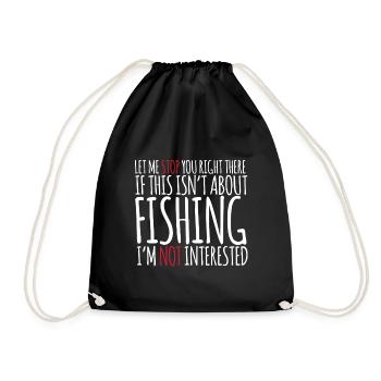 If This Isn't About Fishing - Drawstring Bag - black - Front