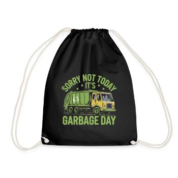 Sorry Not Today It's Garbage Day Trash Collector - Drawstring Bag - black - Front